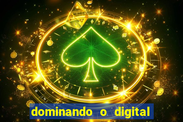 dominando o digital definitivo reclame aqui